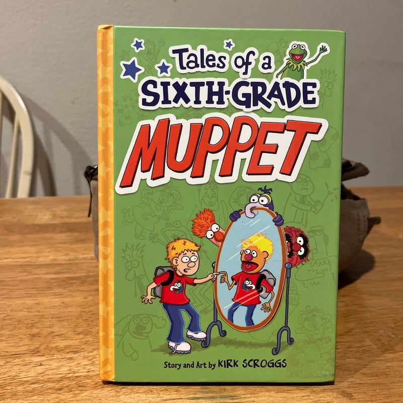 Tales of a Sixth-Grade Muppet