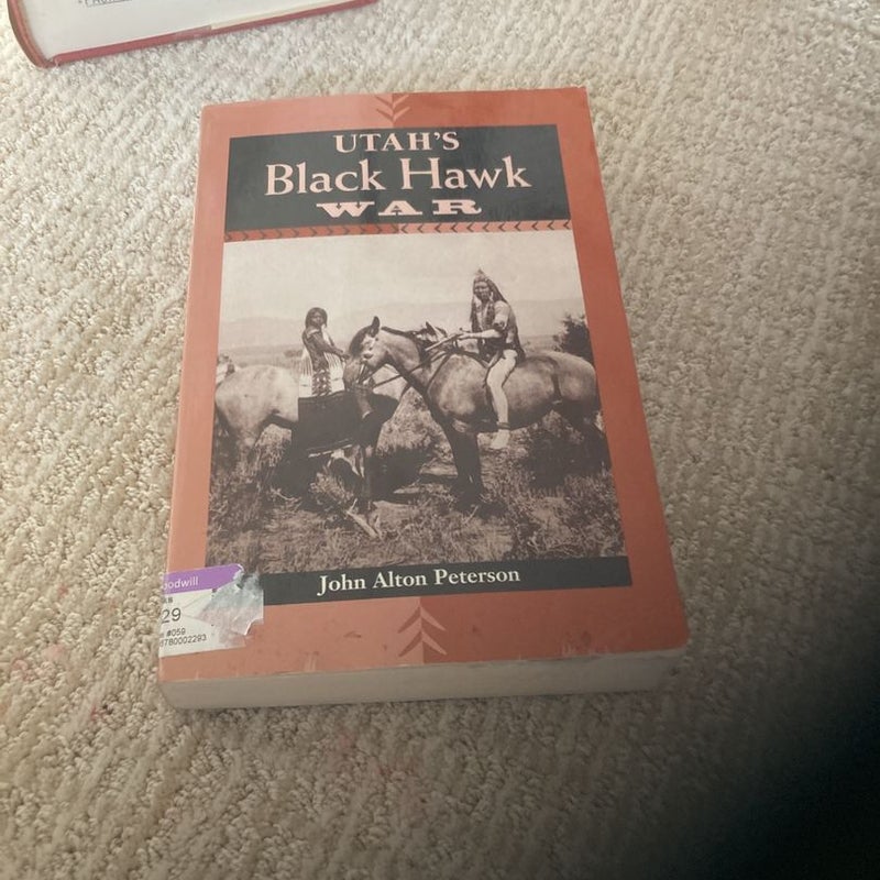 Utah's Black Hawk War by John Alton Peterson, Paperback Pangobooks