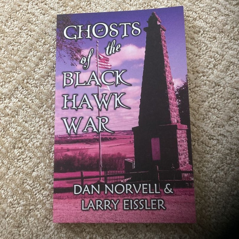 Ghosts of the Black Hawk War by Dan Norvell Paperback Pangobooks