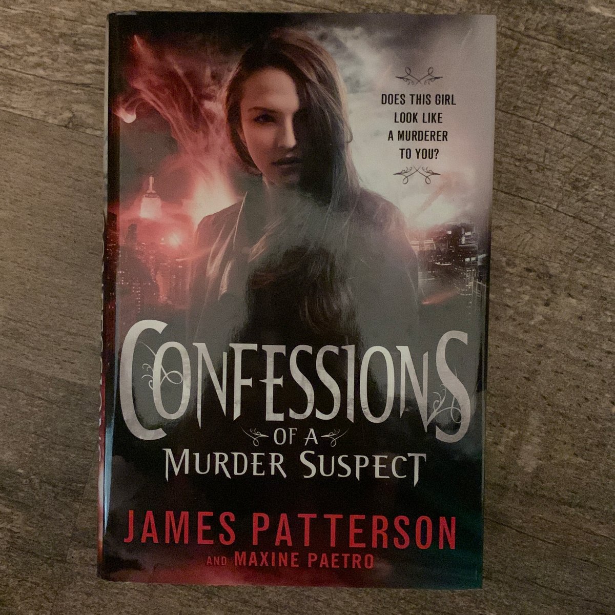 Confessions of a Murder Suspect by James Patterson, Maxine Paetro