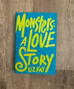 Monsters: a Love Story
