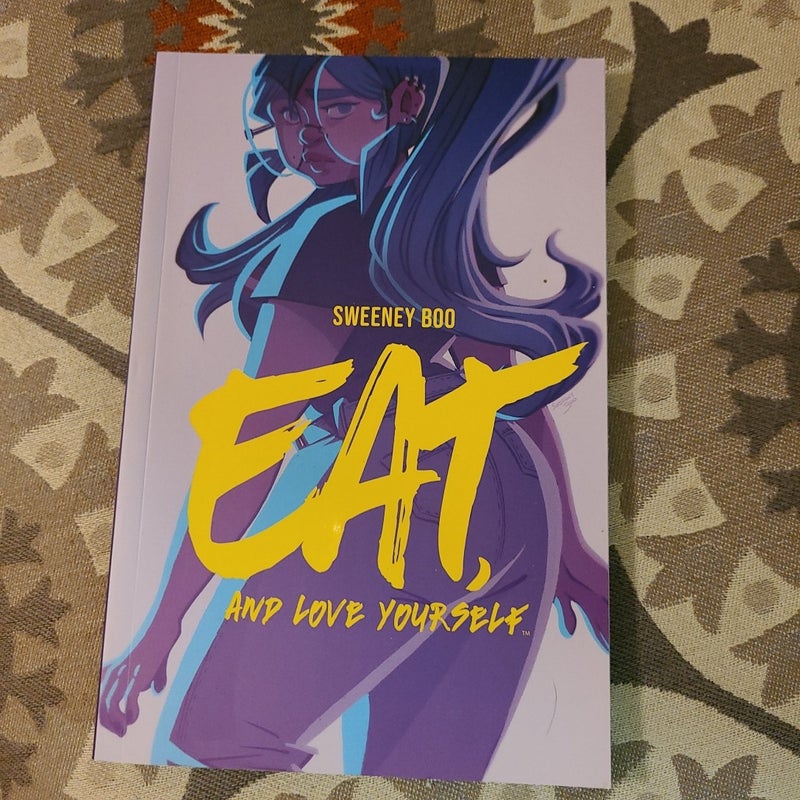 Eat, and Love Yourself