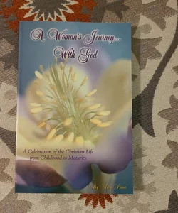 A Woman's Journey...With God