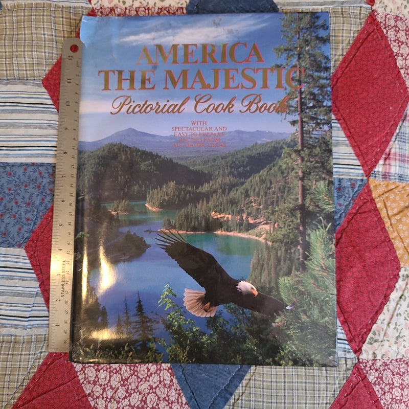 America the Majestic Pictorial Cook Book