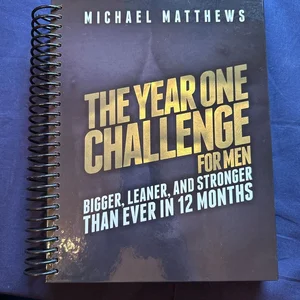 The Year One Challenge for Men