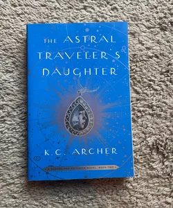 The Astral Traveler's Daughter