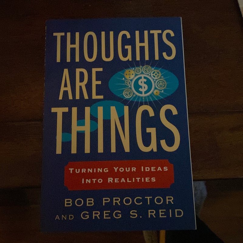 Thoughts Are Things