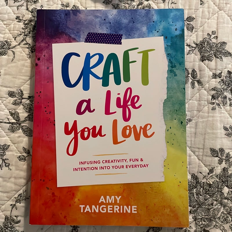 Craft a Life You Love