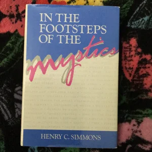 In the Footsteps of the Mystics