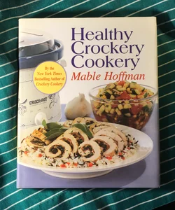 Healthy Crockery Cookery