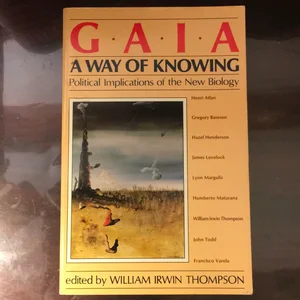 GAIA, a Way of Knowing