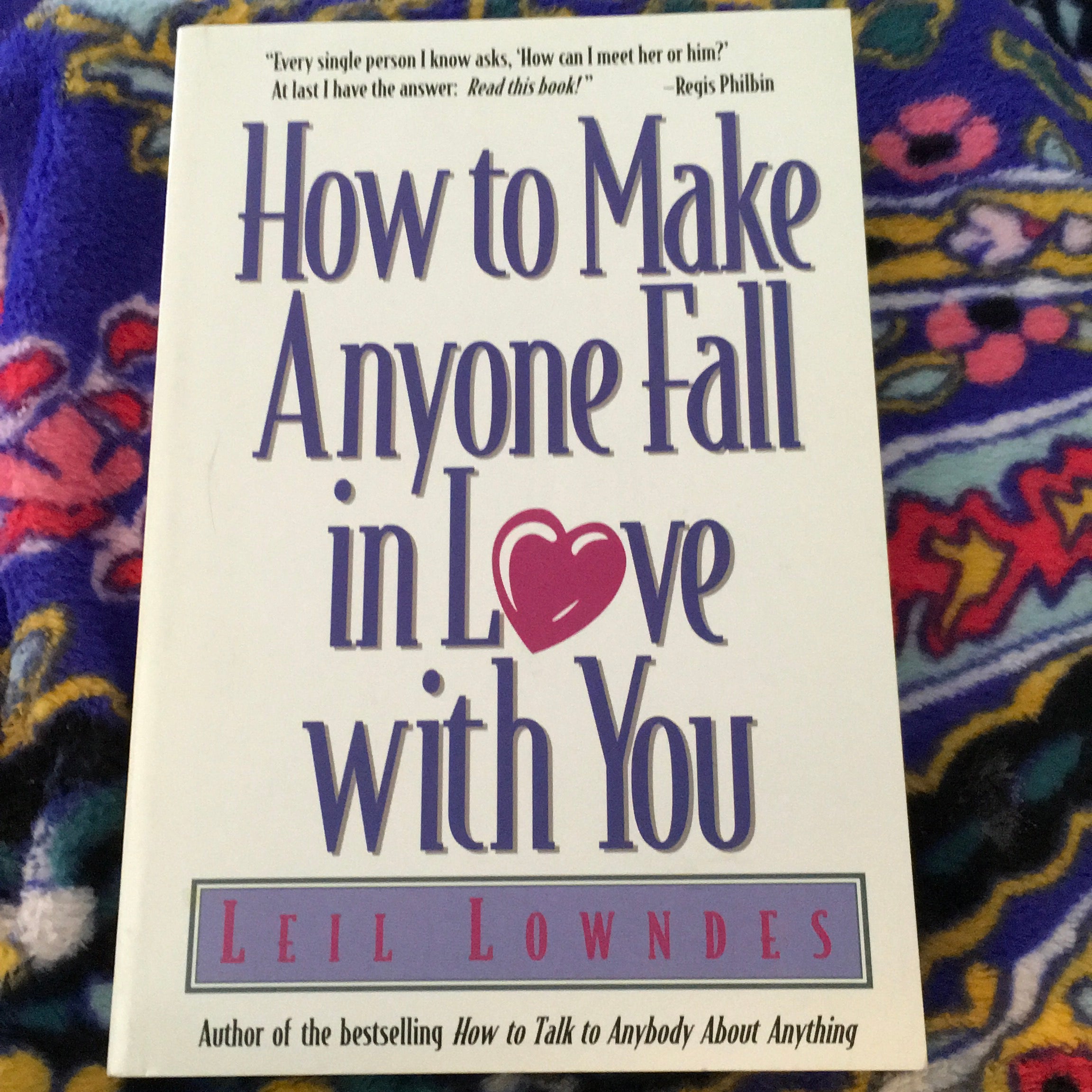 How to Make Anyone Fall in Love with You