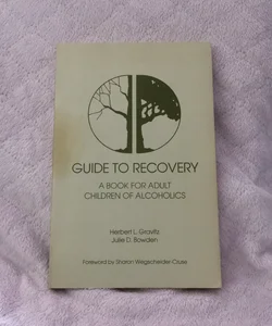 Guide to Recovery