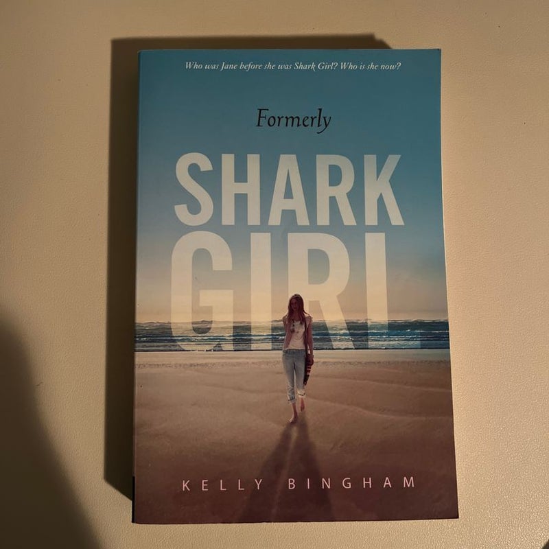 Formerly Shark Girl