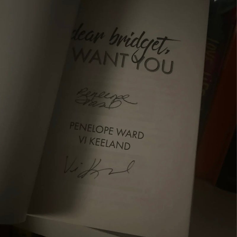 Dear Bridget, I Want You (SIGNED)