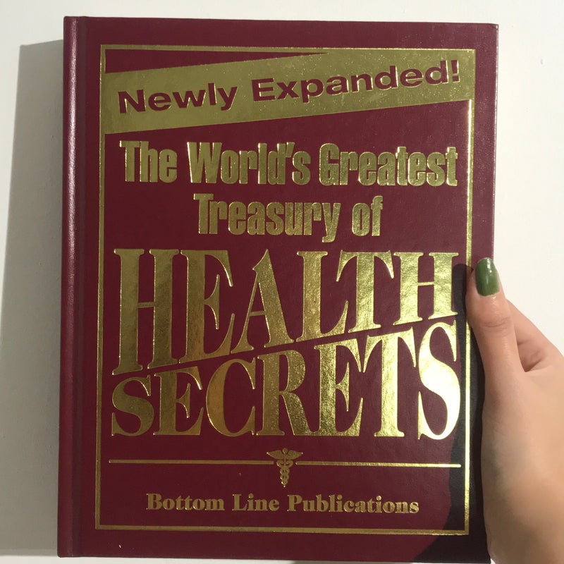 The World’s Greatest Treasury of Health Secrets 