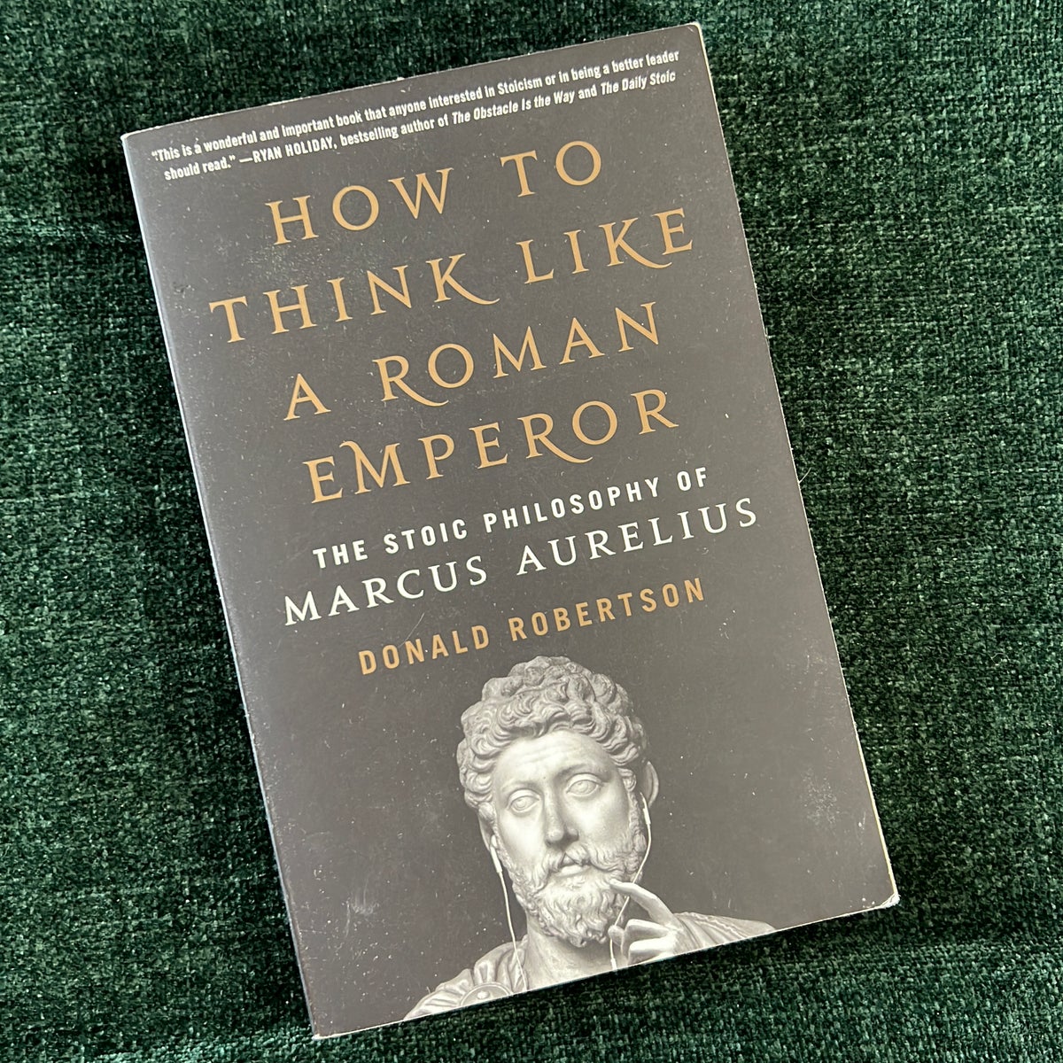 Special Offer: How to Think Like a Roman Emperor