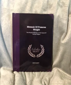 Memoir of Frances Wright