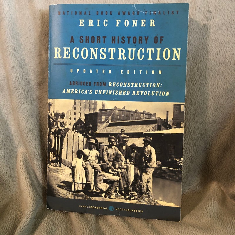 A Short History of Reconstruction [Updated Edition]