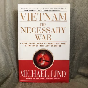 Vietnam: the Necessary War