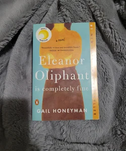 Eleanor Oliphant Is Completely Fine