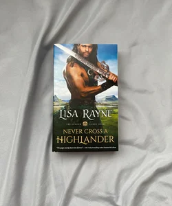 Never Cross a Highlander