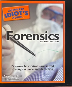 Complete Idiot's Guide to Forensics