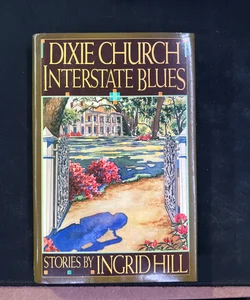 Dixie Church Interstate Blues F6