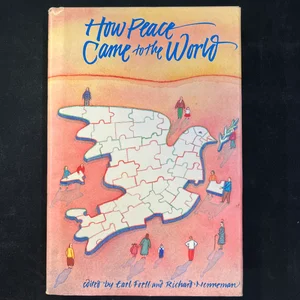 How Peace Came to the World