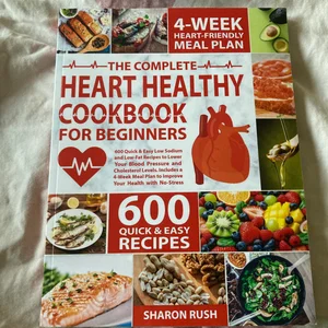 The Heart Healthy Cookbook for Beginners