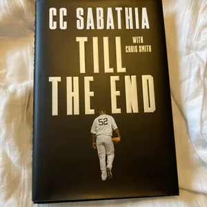 Till the End by CC Sabathia, Chris Smith: 9780593133750