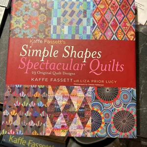 Kaffe Fassett's Simple Shapes Spectacular Quilts