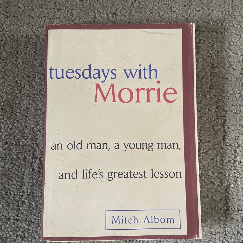 Tuesdays with Morrie