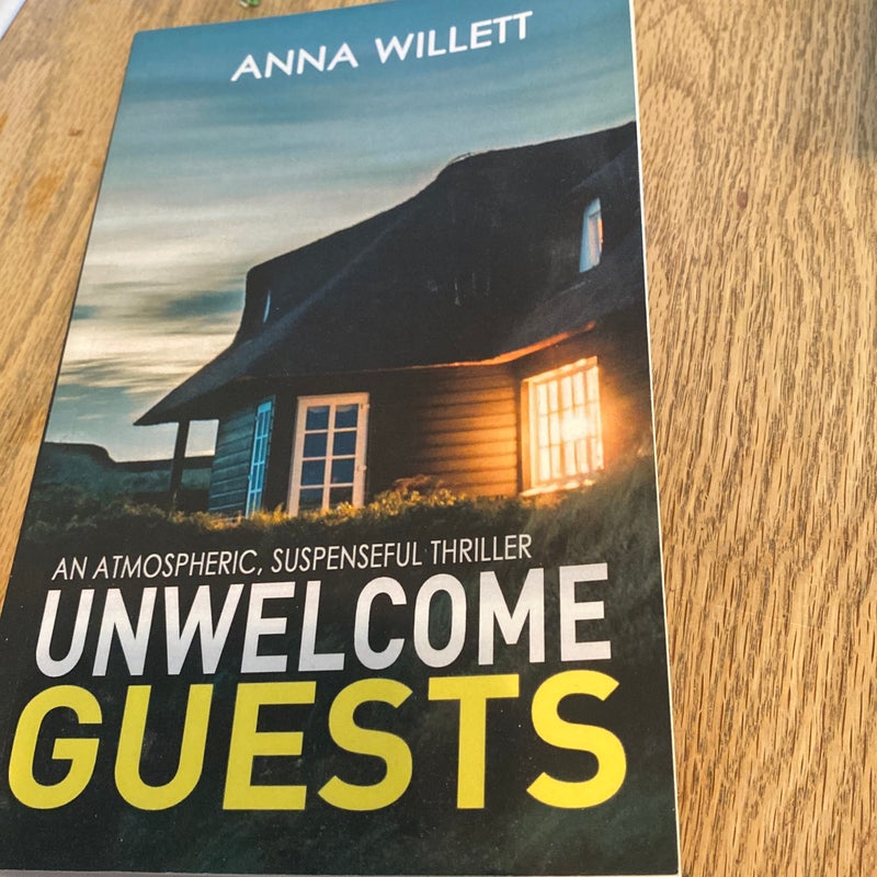 Unwelcome Guests