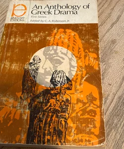 An anthology of Greek Drama First Series