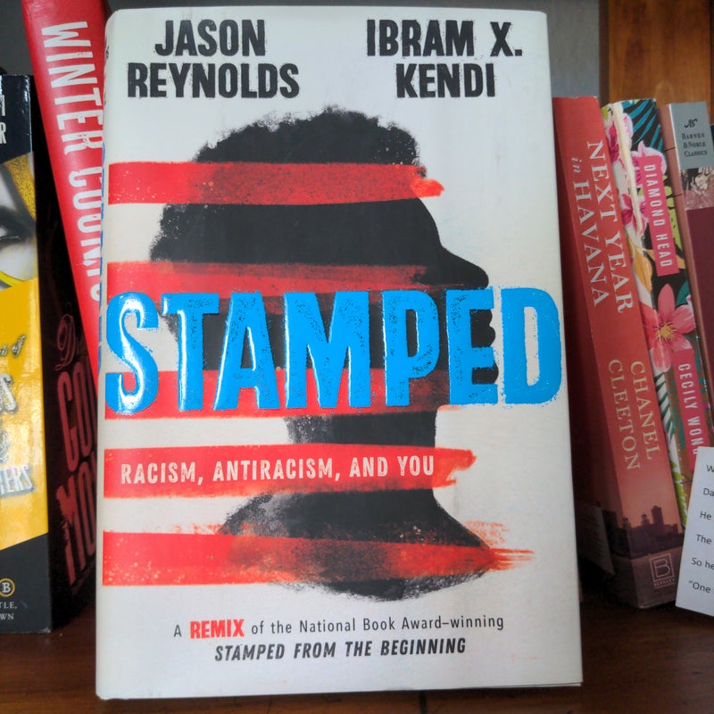 Stamped: Racism, Antiracism, and You