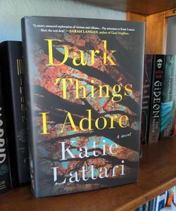 Dark Things I Adore *Signed bookplate*