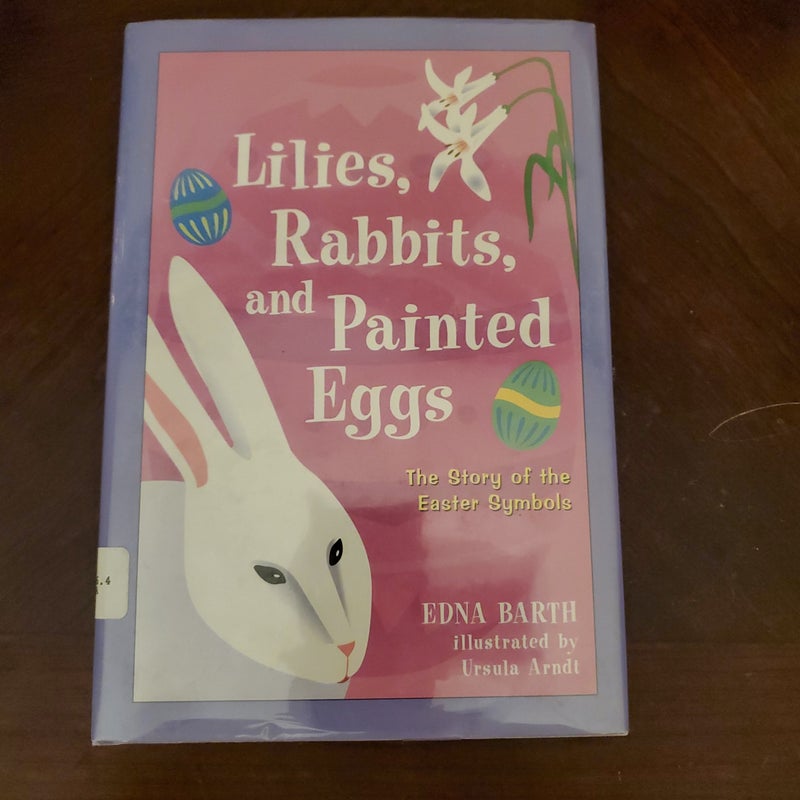 Lilies, Rabbits, and Painted Eggs