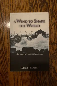 A Wind to Shake the World