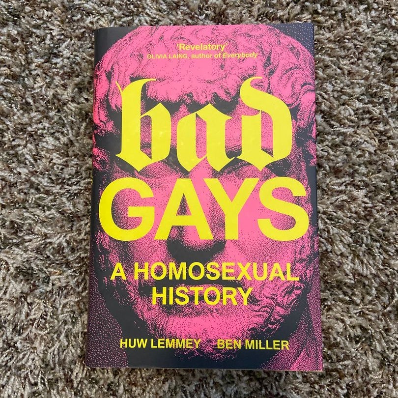 Bad Gays by Huw Lemmey; Ben Miller, Hardcover | Pangobooks