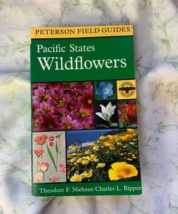 A Field Guide to Pacific States Wildflowers