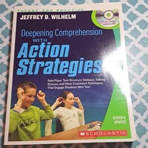 Deepening Comprehension with Action Strategies