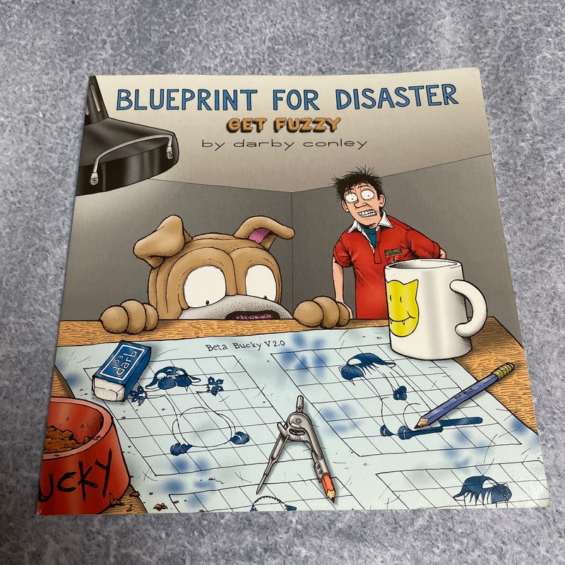 Get Fuzzy Blueprint for Disaster