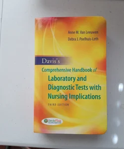 Davis comprehensive handbook of Laboratory and Diagnostic tests with nursing implications