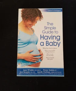 Simple Guide to Having a Baby (2012) (Retired Edition)