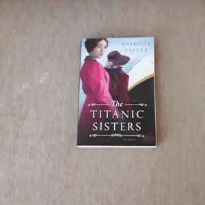 The Titanic Sisters