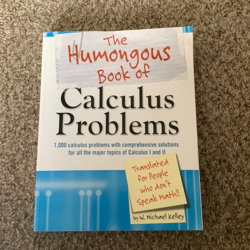 The Humongous Book of Calculus Problems