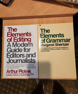 The Elements of Grammar & The Elements of Editing