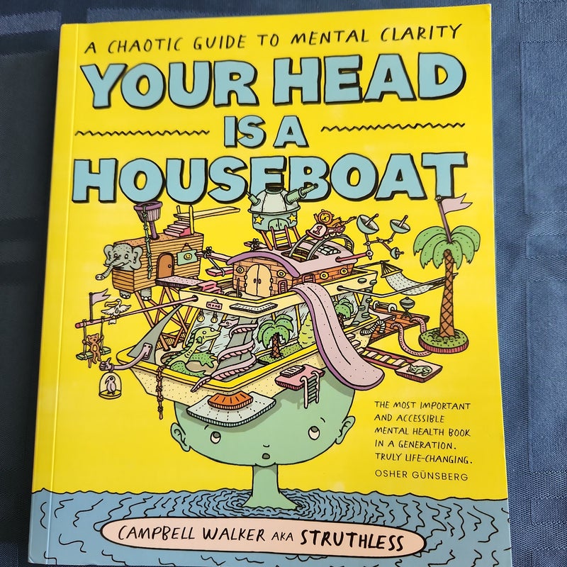 Your Head Is a Houseboat