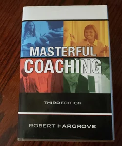 Masterful coaching